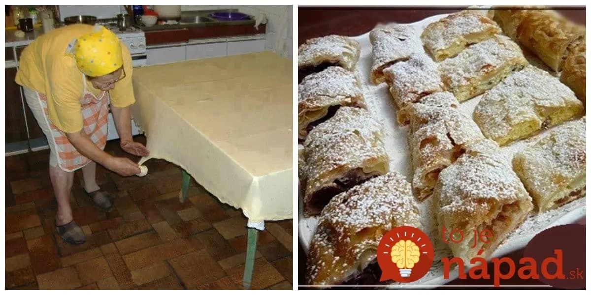 Dokonalé cesto na ťahanú štrúdľu podľa prababičky: Netrhá sa, výborne sa s ním pracuje a ešte nikdy ma nesklamalo!